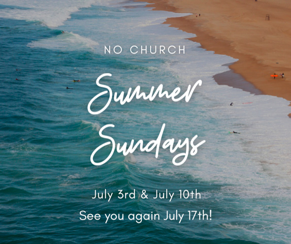 No-church-july-3rd-&10th